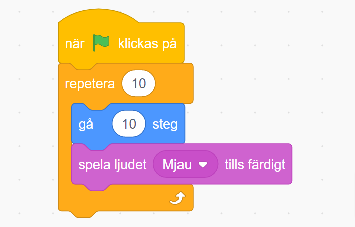 Scratchkod: När flagga klickas, repetera 10: gå 10 steg, spela ljudet majo.