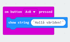 On button A+B pressed, show string "Hallå världen".